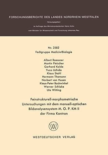 Feinstrukturell-morphometrische Untersuchungen mit dem manuell-optischen Bildanalysensystem M. O. P. KM II der Firma Kontron