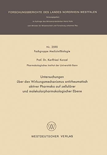 Untersuchungen über den Wirkungsmechanismus antirheumatisch aktiver Pharmaka auf zellulärer und molekularpharmakologischer Ebene