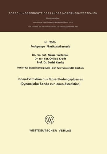 Ionen-Extraktion aus Gasentladungsplasmen Dynamische Sonde zur Ionen-Extraktion