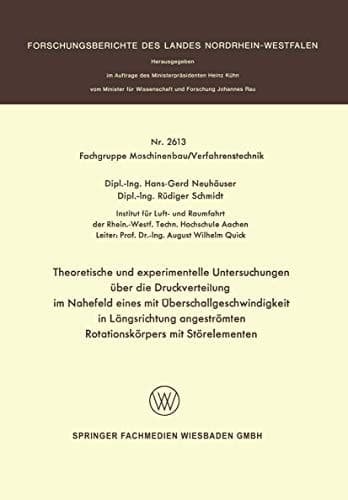 Theoretische und experimentelle Untersuchungen über die Druckverteilung im Nahefeld eines mit Überschallgeschwindigkeit in Längsrichtung angeströmten Rotationskörpers mit Störelementen