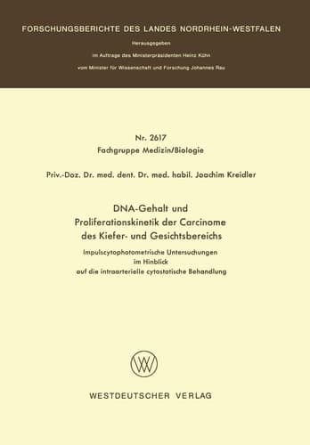 DNA-Gehalt und Proliferationskinetik der Carcinome des Kiefer- und Gesichtsbereichs Impulscytophotometrische Untersuchungen im Hinblick auf die intraarterielle cytostatische Behandlung