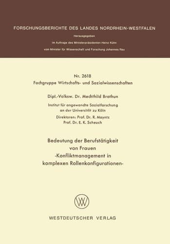 Bedeutung der Berufstätigkeit von Frauen: Konfliktmanagement in komplexen Rollenkonfigurationen (Forschungsberichte des Landes Nordrhein-Westfalen, 2618) (German Edition)