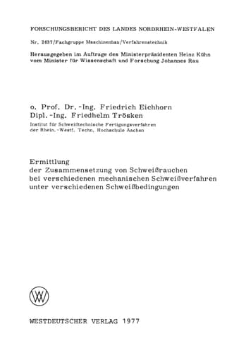 Ermittlung der Zusammensetzung von Schweißrauchen bei verschiedenen mechanischen Schweißverfahren unter verschiedenen Schweißbedingungen