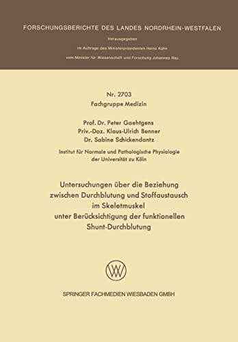 Untersuchungen über die Beziehung zwischen Durchblutung und Stoffaustausch im Skeletmuskel unter Berücksichtigung der funktionellen shunt-Durchblutung