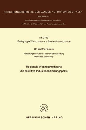 Regionale Wachstumstheorie und selektive Industrieansiedlungspolitik