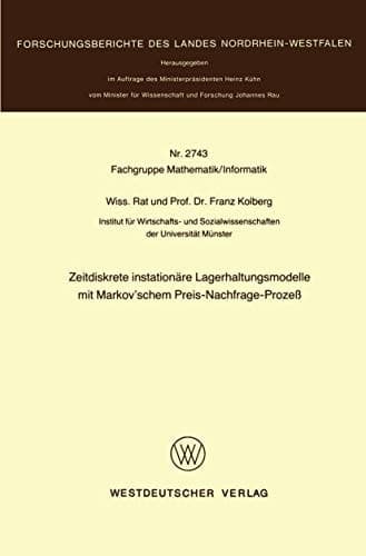 Zeitdiskrete instationäre Lagerhaltungsmodelle mit Markov’schem Preis-Nachfrage-Prozeß
