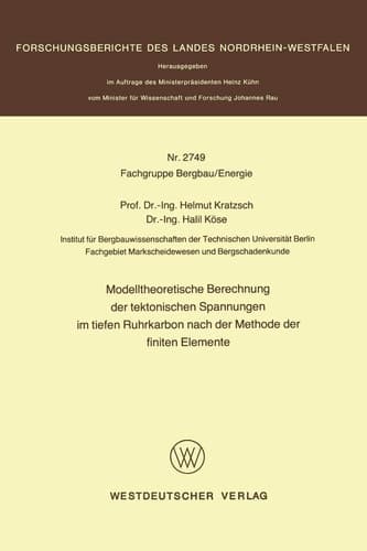 Modelltheoretische Berechnung der tektonischen Spannungen im tiefen Ruhrkarbon nach der Methode der finiten Elemente