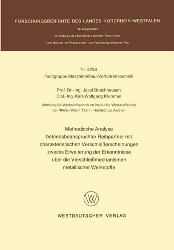 Methodische Analyse betriebsbeanspruchter Reibpartner mit charakteristischen Verschleißerscheinungen zwecks Erweiterung der Erkenntnisse über die Verschleißmechanismen metallischer Werkstoffe