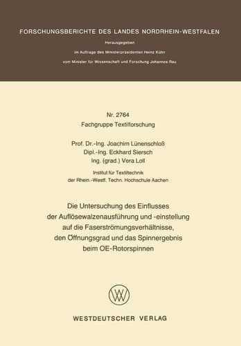 Die Untersuchung des Einflusses der Auflösewalzenausführung und -einstellung auf die Faserströmungsverhältnisse, den Öffnungsgrad und das Spinnergebnis beim OE-Rotorspinnen