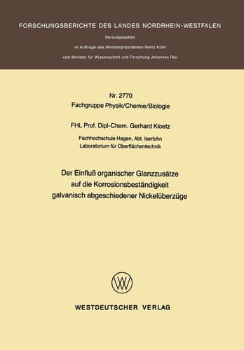 Der Einfluß organischer Glanzzusätze auf die Korrosionsbeständigkeit galvanisch abgeschiedener Nickelüberzüge