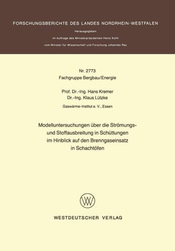 Modelluntersuchungen über die Strömungs- und Stoffausbreitung in Schüttungen im Hinblick auf den Brenngaseinsatz in Schachtöfen
