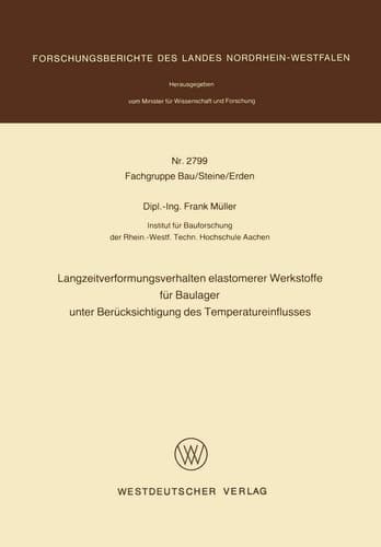 Langzeitverformungsverhalten elastomerer Werkstoffe für Baulager unter Berücksichtigung des Temperatureinflusses