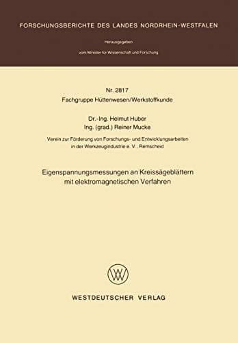 Eigenspannungsmessungen an Kreissägeblättern mit elektromagnetischen Verfahren