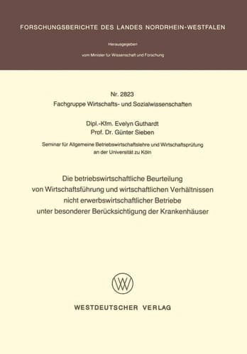 Die betriebswirtschaftliche Beurteilung von Wirtschaftsführung und wirtschaftlichen Verhältnissen nicht erwerbswirtschaftlicher Betriebe unter besonderer Berücksichtigung der Krankenhäuser