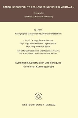 Systematik, Konstruktion und Fertigung räumlicher Kurvengetriebe
