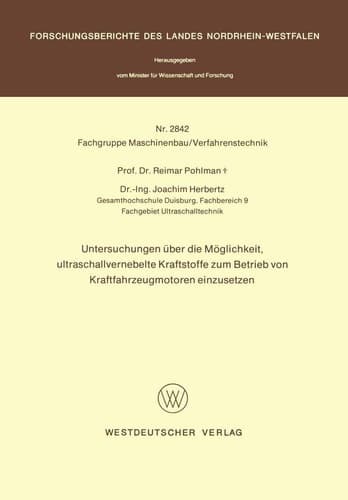 Untersuchungen über die Möglichkeit, ultraschallvernebelte Kraftstoffe zum Betrieb von Kraftfahrzeugmotoren einzusetzen
