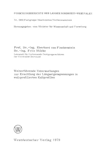Weiterführende Untersuchungen zur Ermittlung der Längseigenspannungen in walzprofilierten Kaltprofilen (Forschungsberichte des Landes Nordrhein-Westfalen, 2852) (German Edition)