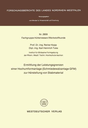 Ermittlung der Leistungsgrenzen einer Hochumformanlage (Schmiedewalzanlage GFM) zur Herstellung von Stabmaterial