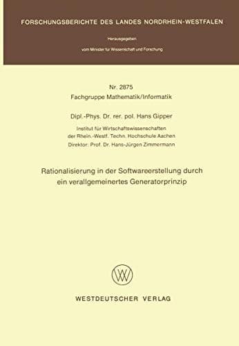 Rationalisierung in der Softwareerstellung durch ein verallgemeinertes Generatorprinzip
