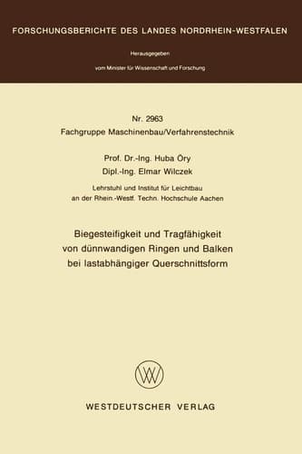 Biegesteifigkeit und Tragfähigkeit von dünnwandigen Ringen und Balken bei lastabhängiger Querschnittsform