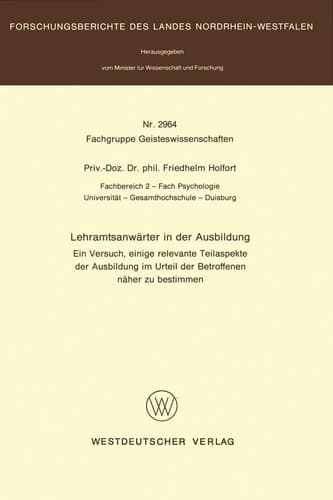 Lehramtsanwärter in der Ausbildung Ein Versuch, einige relevante Teilaspekte der Ausbildung im Urteil der Betroffenen näher zu bestimmen