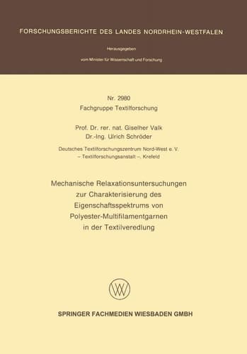 Mechanische Relaxationsuntersuchungen zur Charakterisierung des Eigenschaftsspektrums von Polyester-Multifilamentgarnen in der Textilveredlung
