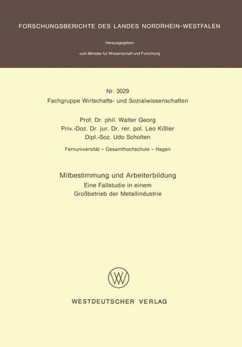 Mitbestimmung und Arbeiterbildung Eine Fallstudie in einem Großbetrieb der Metallindustrie
