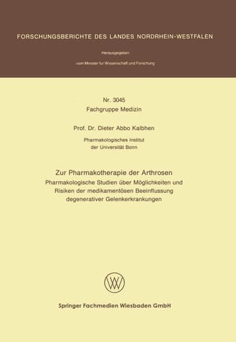 Zur Pharmakotherapie der Arthrosen Pharmakologische Studien über Möglichkeiten und Risiken der medikamentösen Beeinflussung degenerativer Gelenkerkrankungen