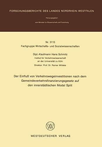 Der Einfluß von Verkehrswegeinvestitionen nach dem Gemeindeverkehrsfinanzierungsgesetz auf den innerstädtischen Modal Split
