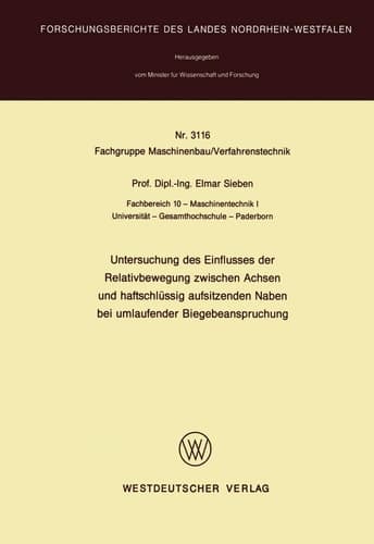 Untersuchung des Einflusses der Relativbewegung zwischen Achsen und haftschlüssig aufsitzenden Naben bei umlaufender Biegebeanspruchung