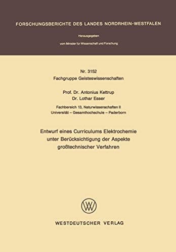 Entwurf eines Curriculums Elektrochemie unter Berücksichtigung der Aspekte großtechnischer Verfahren