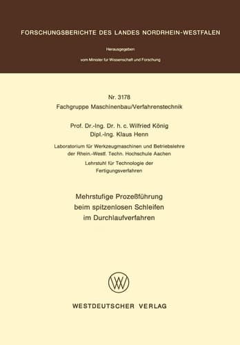 Mehrstufige Prozeßführung beim spitzenlosen Schleifen im Durchlaufverfahren