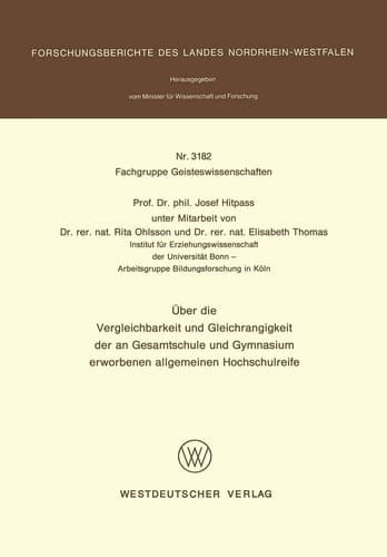 Über die Vergleichbarkeit und Gleichrangigkeit der an Gesamtschule und Gymnasium erworbenen allgemeinen Hochschulreife