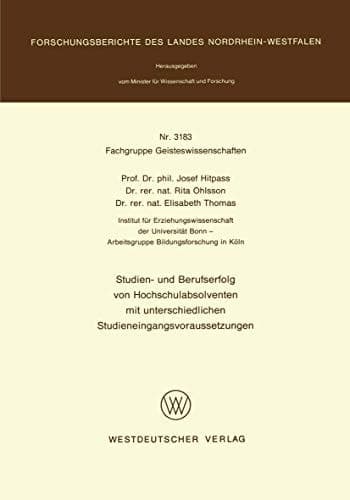 Studien- und Berufserfolg von Hochschulabsolventen mit unterschiedlichen Studieneingangsvoraussetzungen