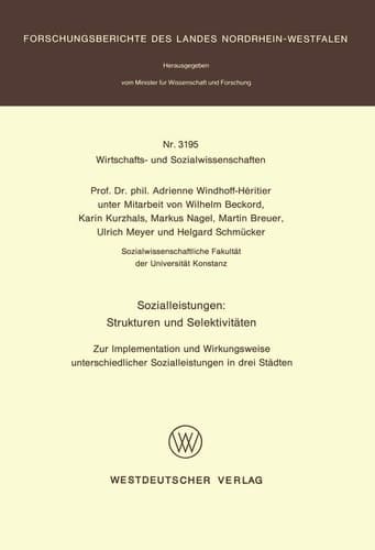 Sozialleistungen: Strukturen und Selektivitäten: Zur Implementation und Wirkungsweise unterschiedlicher Sozialleistungen in drei Städten ... Nordrhein-Westfalen, 3195) (German Edition)