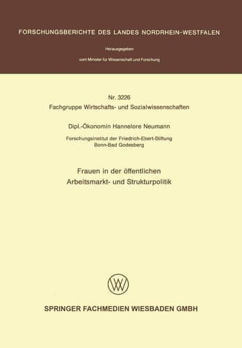 Frauen in der öffentlichen Arbeitsmarkt- und Strukturpolitik (Forschungsberichte des Landes Nordrhein-Westfalen, 3226) (German Edition)