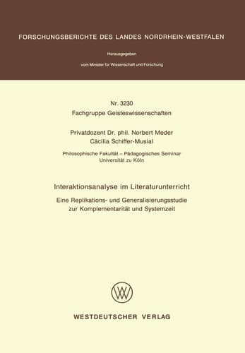 Interaktionsanalyse im Literaturunterricht Eine Replikations- und Generalisierungsstudie zur Komplementarität und Systemzeit