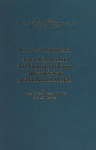 International Symposium: State of Prevention and Therapy in Human Arteriosclerosis and in Animal Models: Unter der Schirmherrschaft der ... Akademie der Wissenschaften) (German Edition)