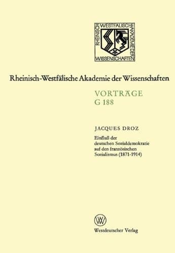 Einfluss der deutschen Sozialdemokratie auf den französischen Sozialismus, (1871-1914) (German Edition)