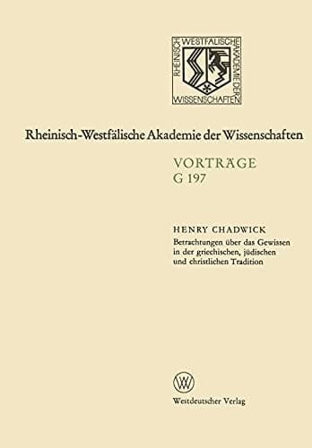 Betrachtungen über das Gewissen in der griechischen, jüdischen und christlichen Tradition (English and German Edition)