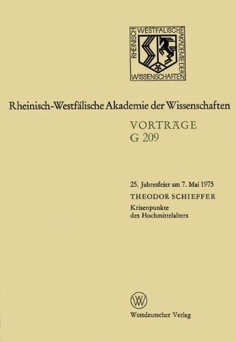 Krisenpunkte des Hochmittelalters: 25. Jahresfeier am 7. Mai 1975 in Düsseldorf (German Edition)