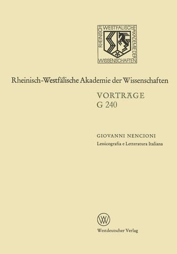 Lessicografia e Letteratura Italiana: 238. Sitzung am 21. März 1979 in Düsseldorf (German Edition)