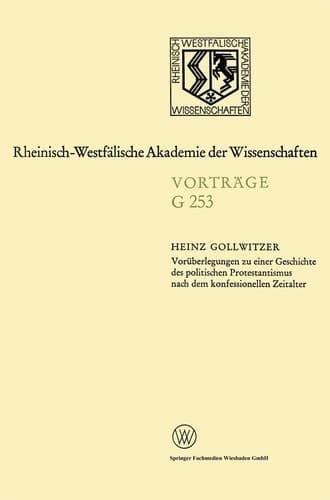 Voräberlegungen zu einer Geschichte des politischen Protestantismus nach dem konfessionellen Zeitalter