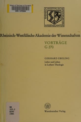 Lehre und Leben in Luthers Theologie (Geisteswissenschaften / Rheinisch-Westfälische Akademie der Wissenschaften) (German Edition)