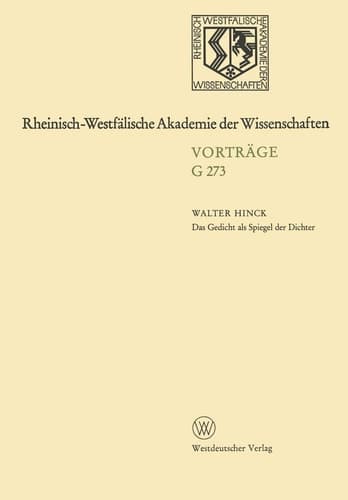 Das Gedicht Als Spiegel Der Dichter: Zur Geschichte Des Deutschen Poetologischen Gedichts (Rheinisch-Westfälische Akademie der Wissenschaften, 273) (German Edition)