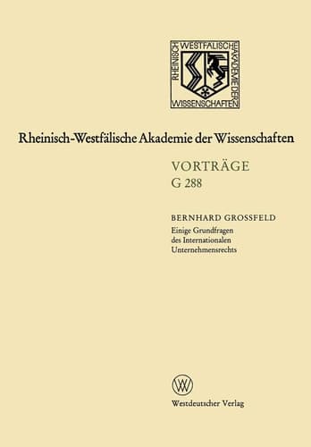 Einige Grundfragen des Internationalen Unternehmensrechts: 308. Sitsung am 21. Januar 1987 in Düsseldorf (Rheinisch-Westfälische Akademie der Wissenschaften, 288) (German Edition)