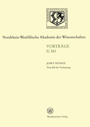 Vom Stil der Verfassung: Eine typologische Studie zu Sprache, Thematik und Sinn des Verfassungsgesetzes (Rheinisch-Westfälische Akademie der Wissenschaften, G 361) (German Edition)