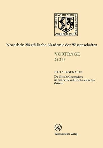 Die Not des Gesetzgebers im naturwissenschaftlich-technischen Zeitalter: 423. Sitzung am 17. November 1999 in Düsseldorf (German Edition)
