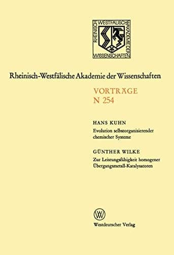 Evolution selbstorganisierender chemischer Systeme. Zur Leistungsfähigkeit homogener Übergangsmetall-Katalysatoren 218. Sitzung am 3. Oktober 1973 in Düsseldorf