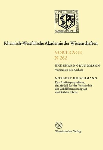Vorstadien des Krebses Das Antikörperproblem, ein Modell für das Verständnis der Zelldifferenzierung auf molekularer Ebene